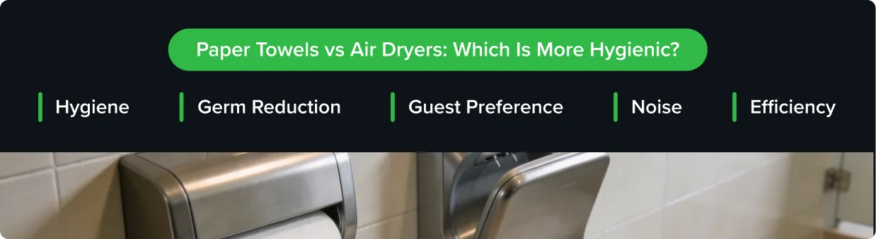 Paper towel dispenser and air dryer in a restaurant restroom comparing hygiene and hand drying methods