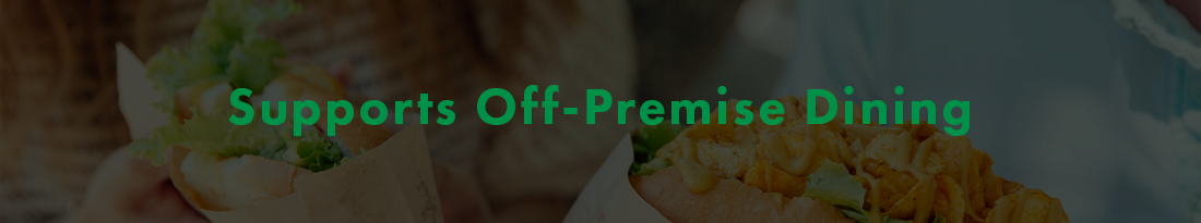 support off-premise dining